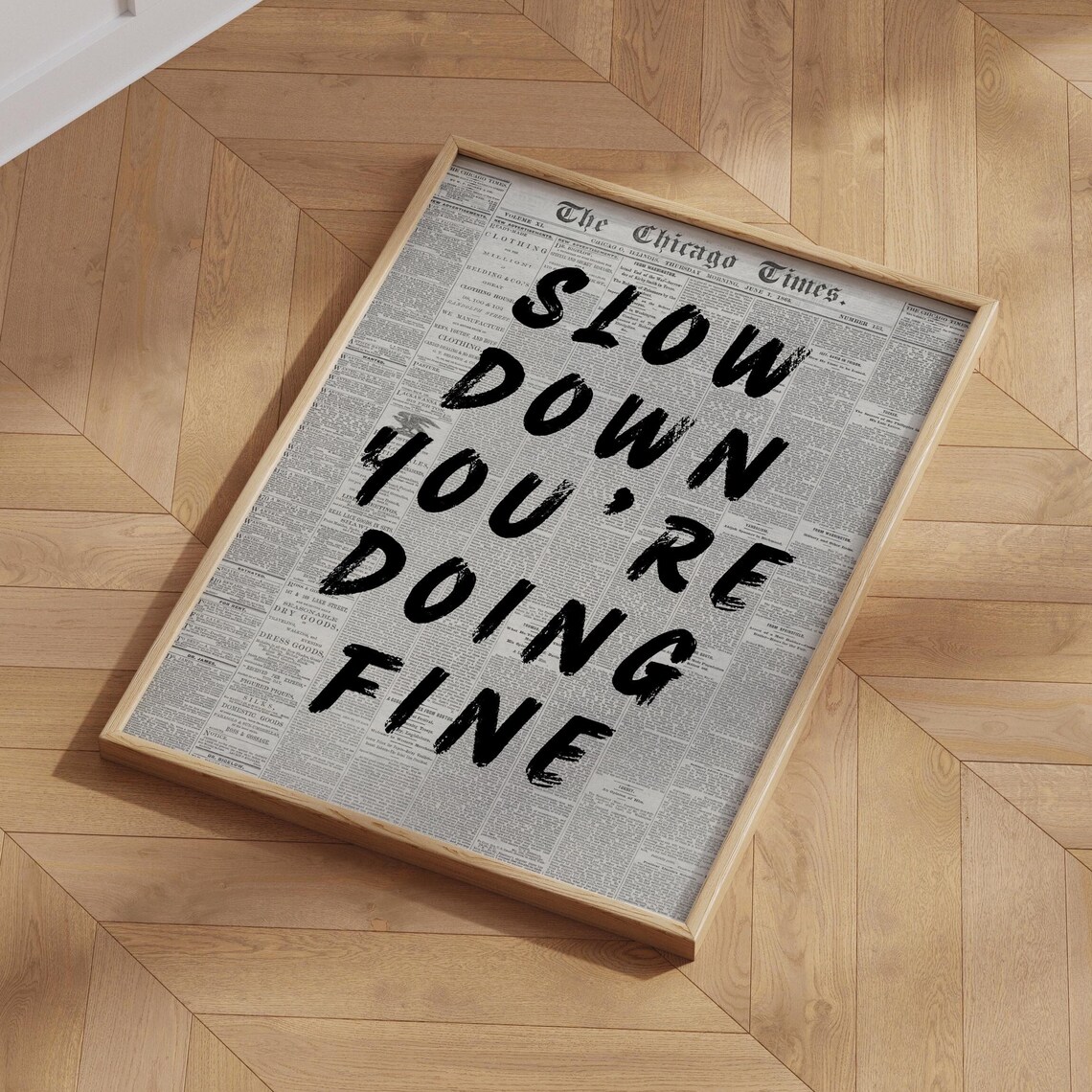 Slow Down Your Doing Fine, Retro Newspaper Quote