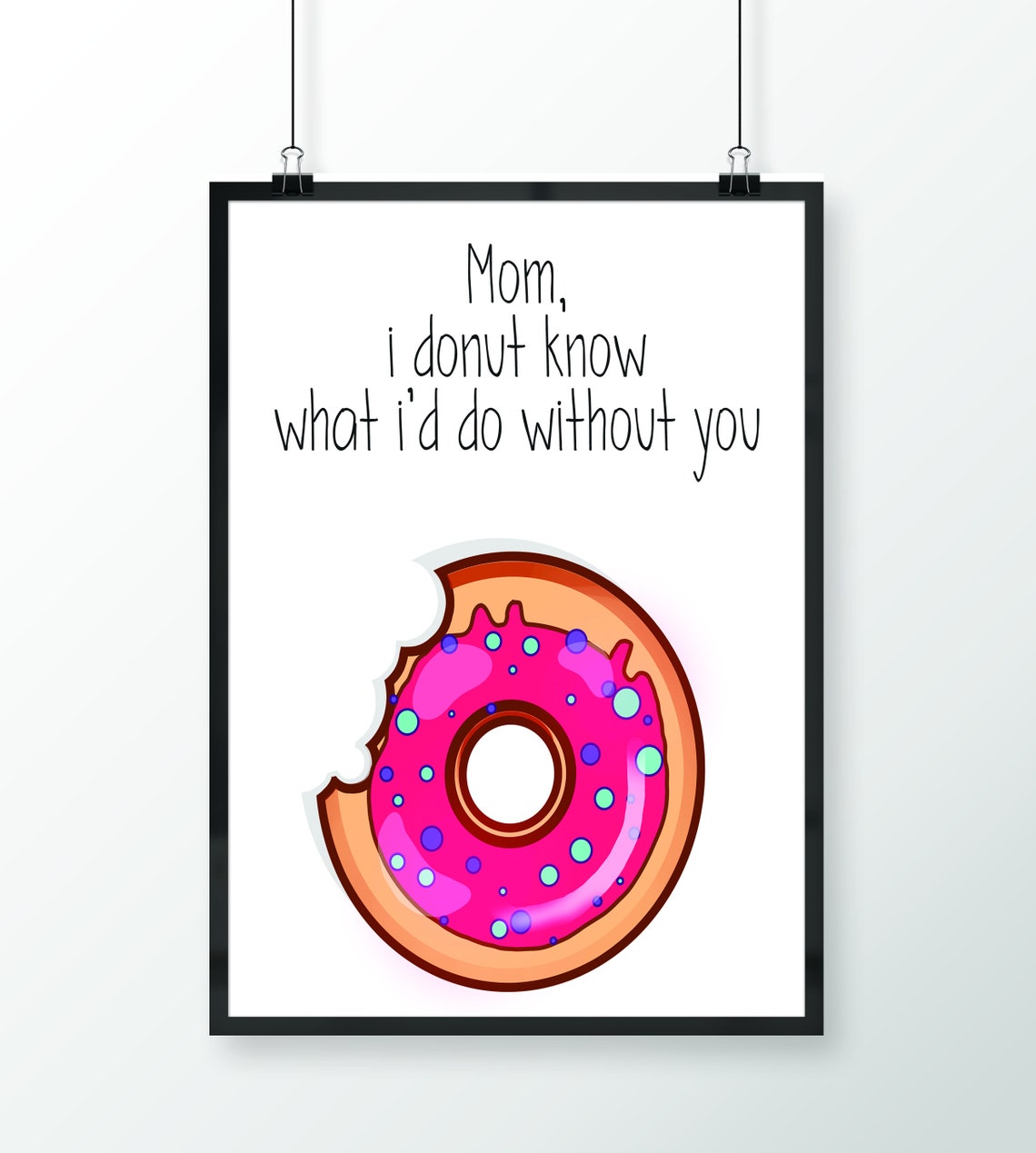 Mom I Donut Know Without You Pink Sprinkle Donut Poster Mom Gift - Image 2