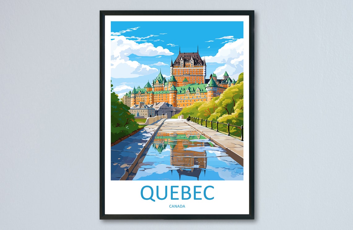 Quebec Canada Chateau Frontenac Grand Hotel Reflection Travel Poster