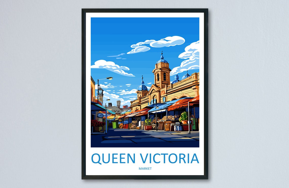 Queen Victoria Market Travel Print Wall Art Queen Victoria Market Wall Hanging Home Dcor Queen Victoria Market Gift Art Lovers