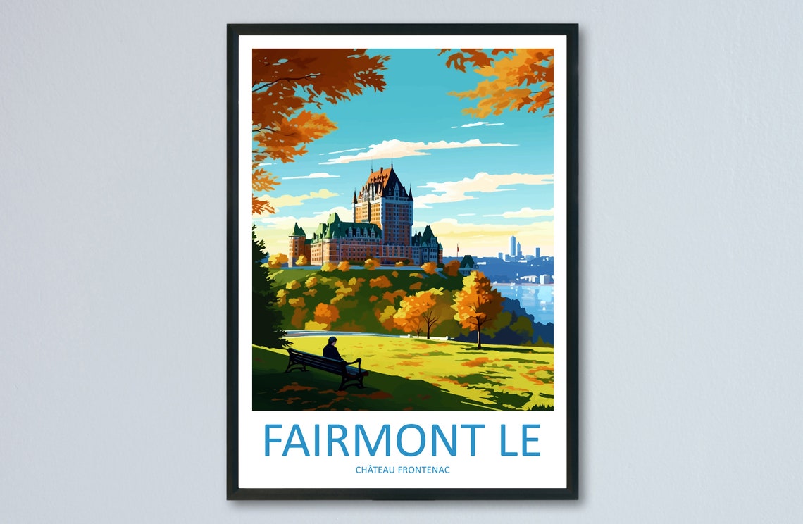 Fairmont Le Chateau Frontenac Autumn Quebec City Grand Travel Poster