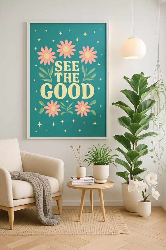 See The Good Cheerful Pink Floral Daisy Teal Wall Quote Poster