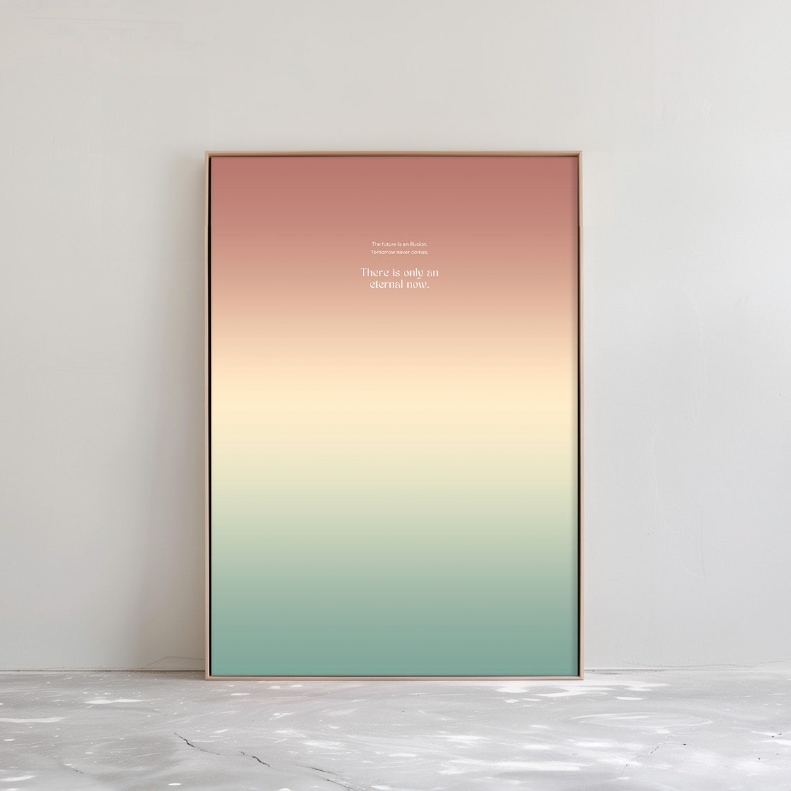 Eternal Now Quote on a Dreamy Blush Cream Teal Gradient Poster