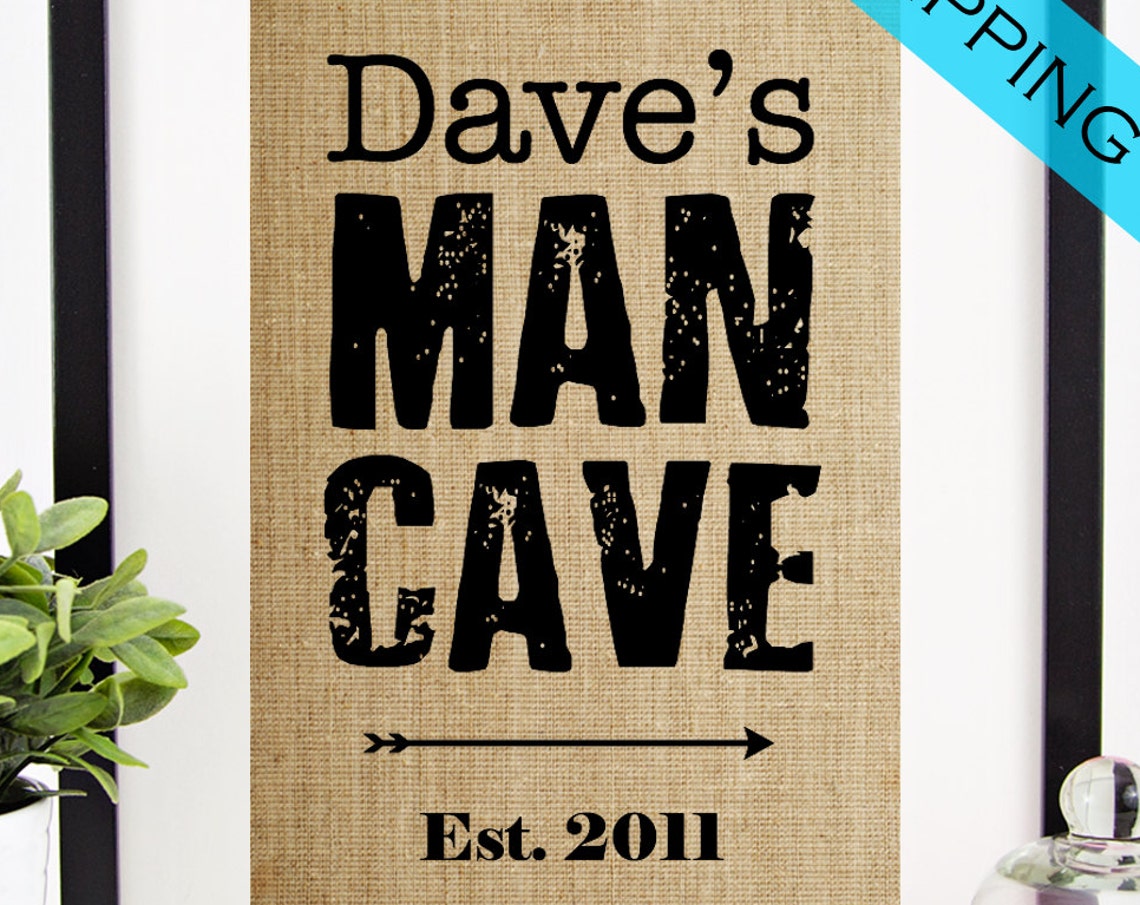 Dave's Man Cave Distressed Bold Rustic Burlap Established 2011 Print