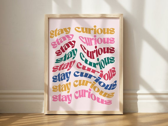 Stay Curious Print Wall Decor Boho Classroom Art Room Swirly