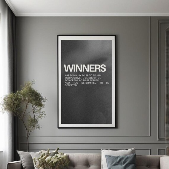 Winners Are Too Busy to Be Sad Black Bold Typography Quote Poster
