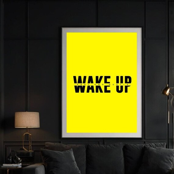 Wake Up Pray And Hustle Bold Neon Yellow Black Typography Poster