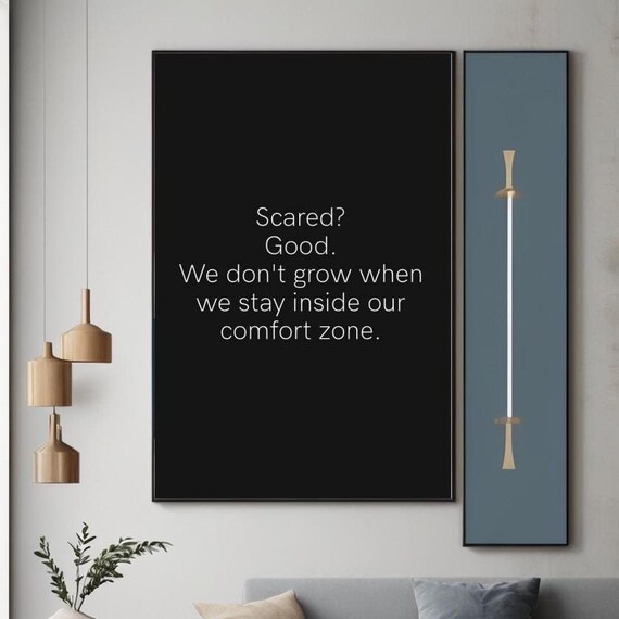 Scared Good Leaving Your Comfort Zone Black Motivational Poster