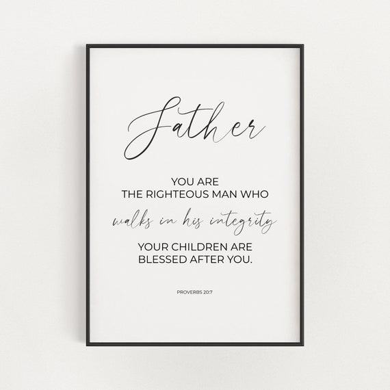 Proverbs 207 Christian Fathers Day Gift Bible Verse Ordination Gift Dad Bible Verse Christian Home Decor