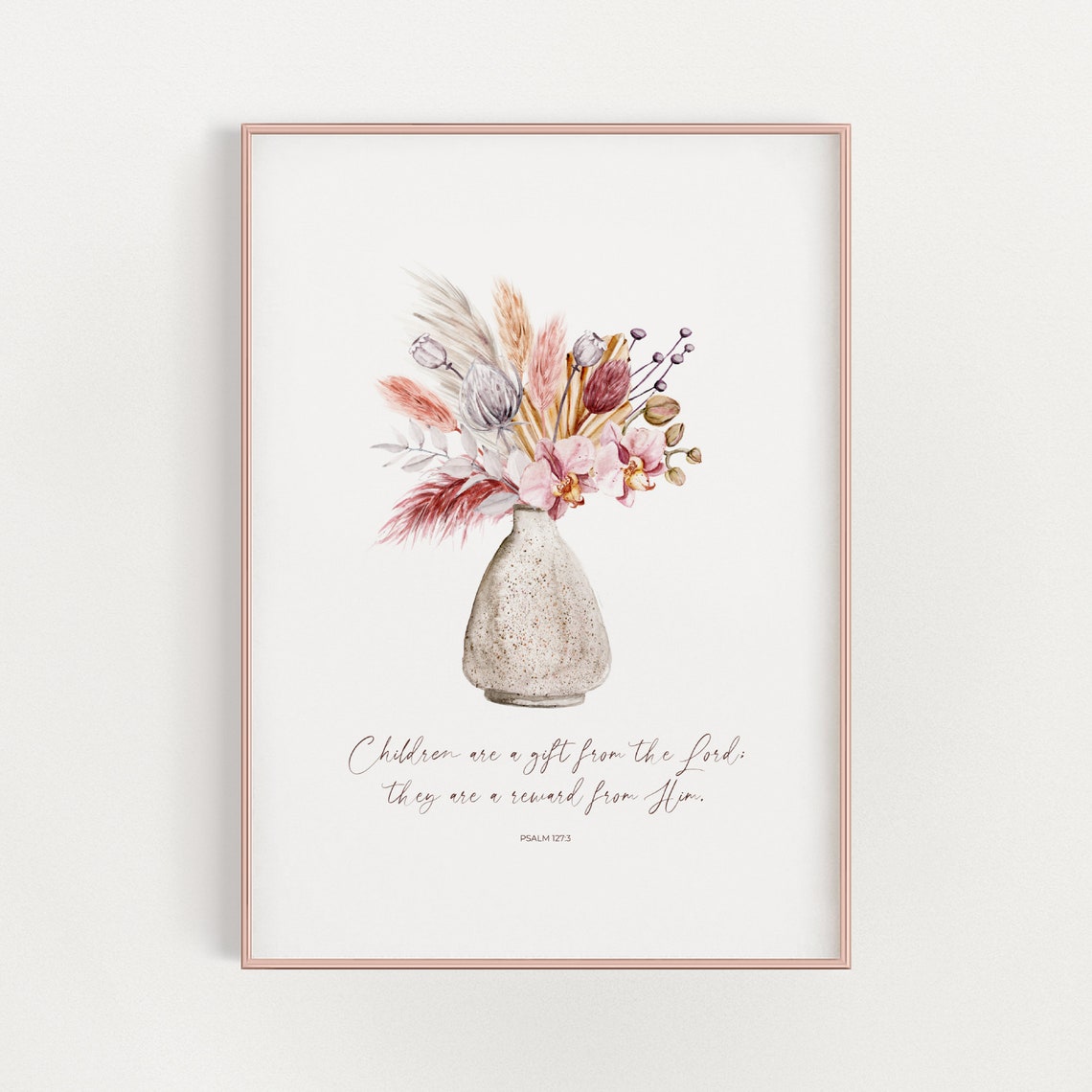 Psalm 127:3 Children Are A Gift Floral Vase Scripture Poster