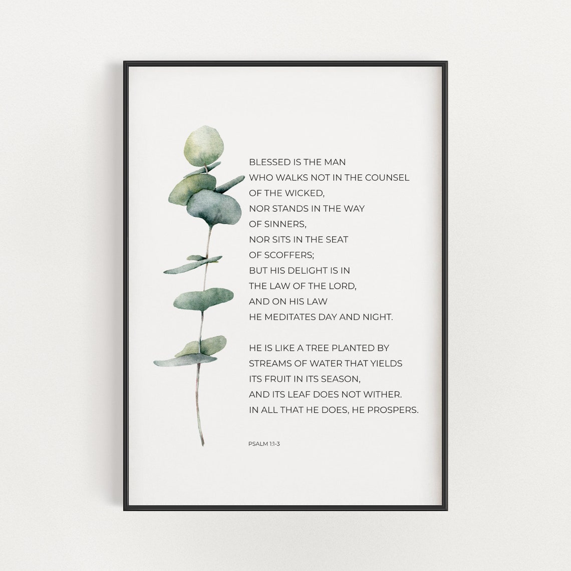 Psalm 1:1-3 Blessed Is the Man Eucalyptus Watercolor Scripture Poster