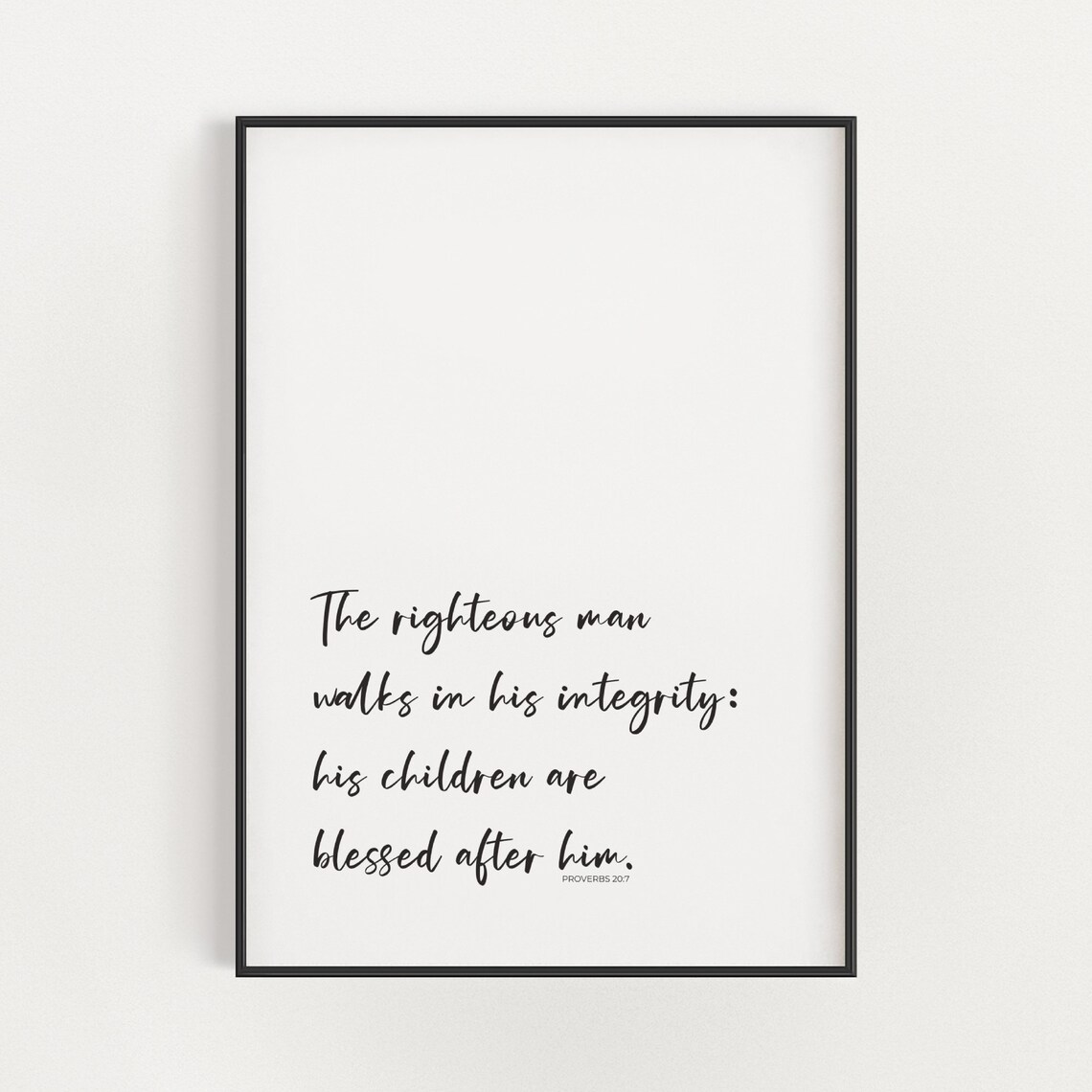 Proverbs 20:7 Integrity Bible Verse Christian Art Print