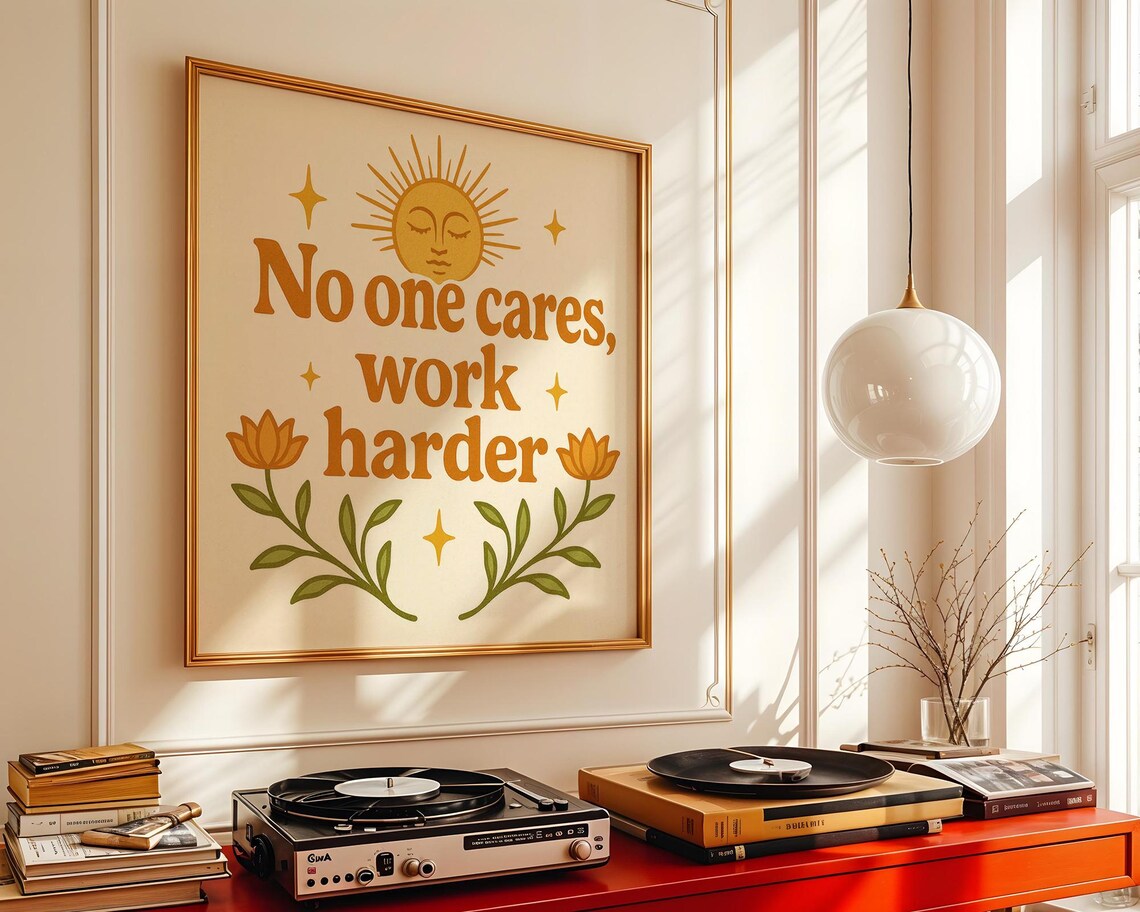 No One Cares Work Harder, Retro Motivational Quote - Image 5