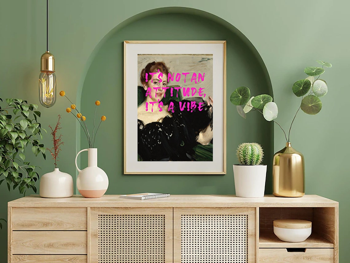 Not an Attitude It Is a Vibe Altered Classic Portrait Art Poster - Image 4