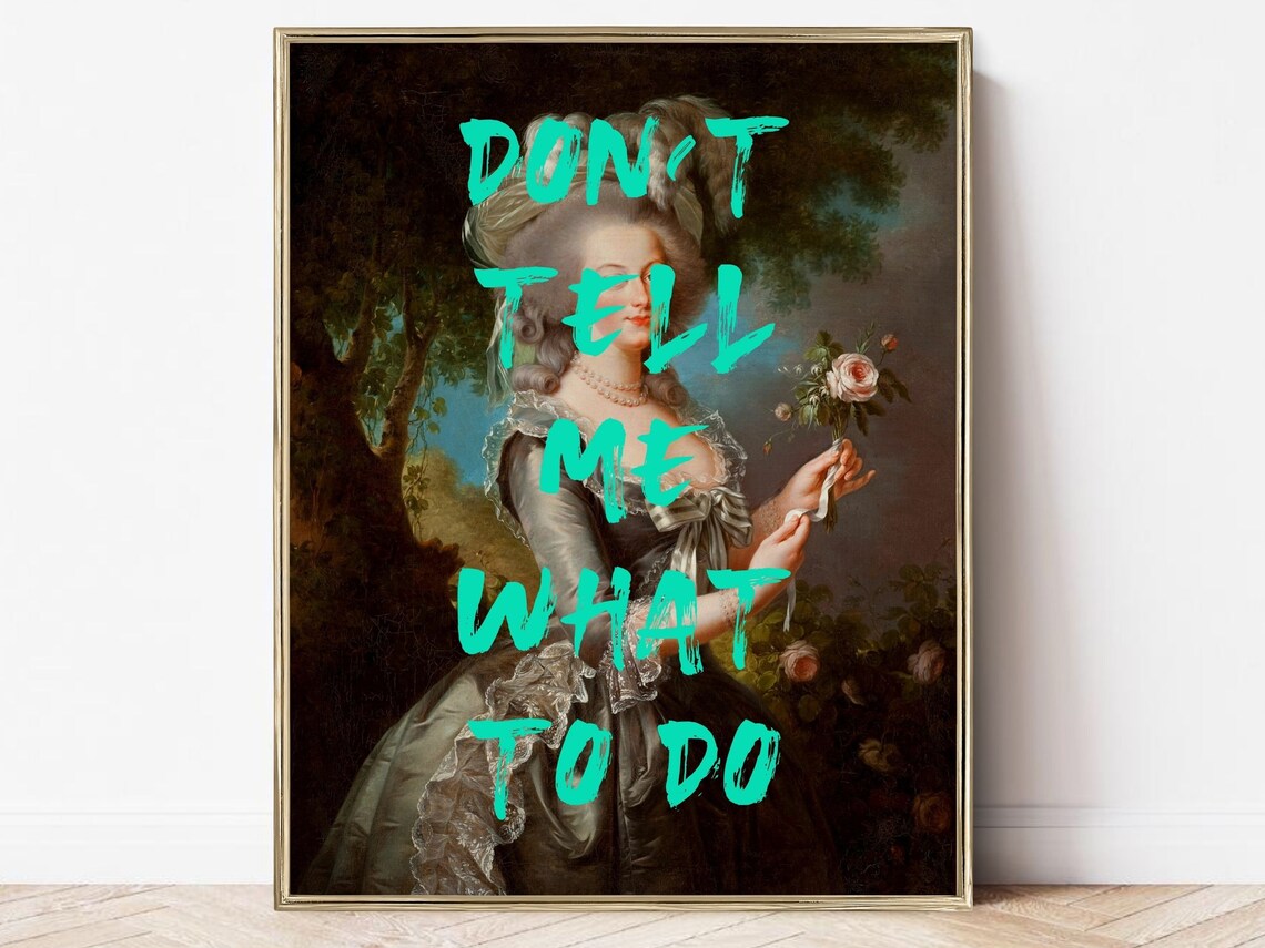 Don't Tell Me What To Do Feminist Art Print