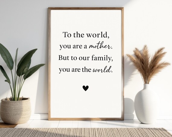 You Are The World Quote, Minimalist Gift For Mom