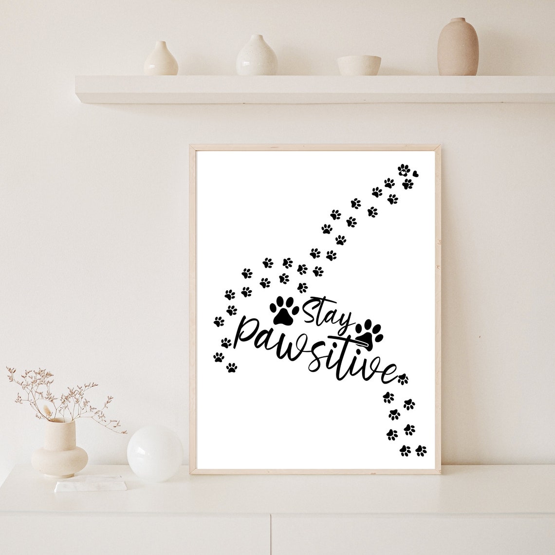 Stay Pawsitive Paw Art Pun Funny Dog Lover Gift Decor Poster - Image 8
