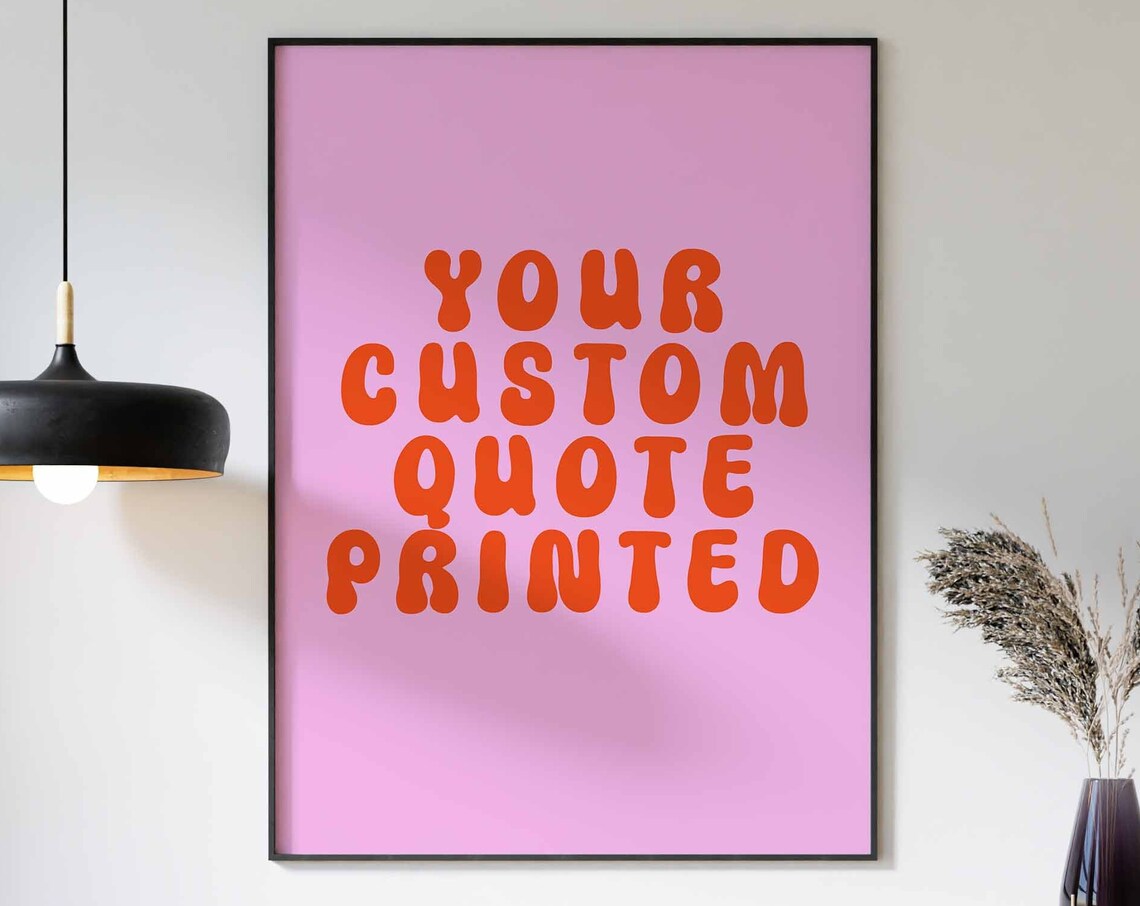 Custom Quote Typography Personalized Gift