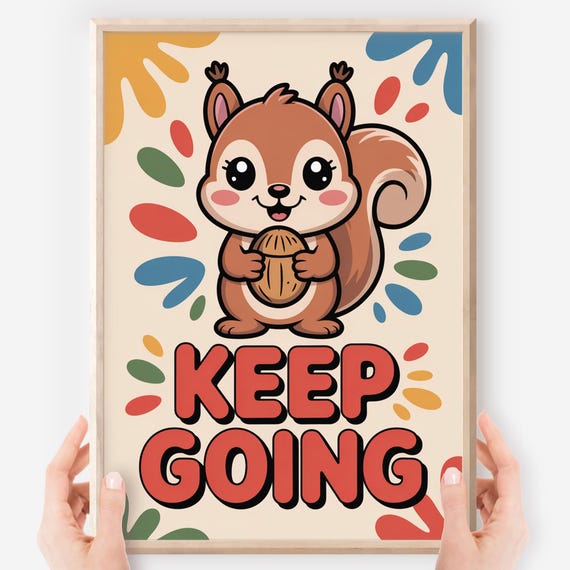 Kawaii Squirrel Motivational Poster Encouragement Art For Kids