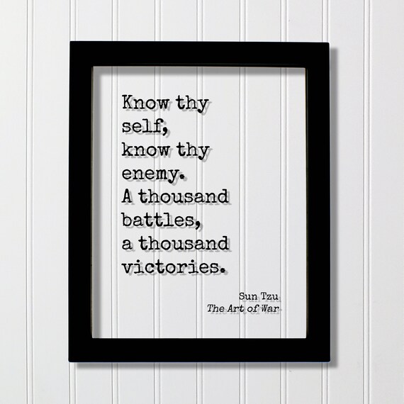 Sun Tzu Know Thy Self Know Thy Enemy Thousand Victories Poster
