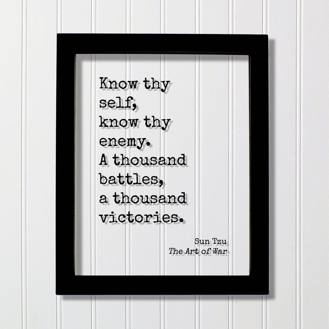Sun Tzu Know Thy Self Know Thy Enemy Thousand Victories Poster