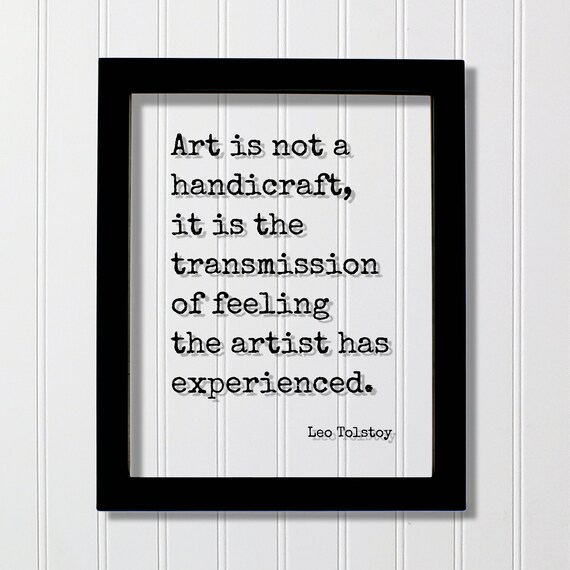 Leo Tolstoy Art Is the Transmission of Feeling Artist Quote Poster