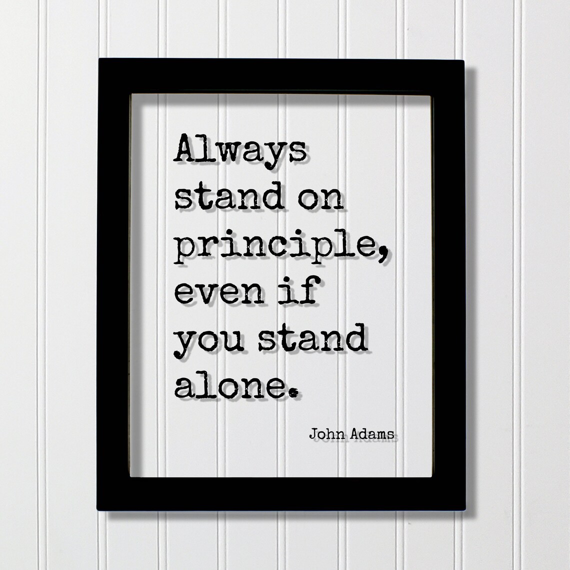 John Adams Principle Quote Typewriter Inspirational Integrity Art Poster
