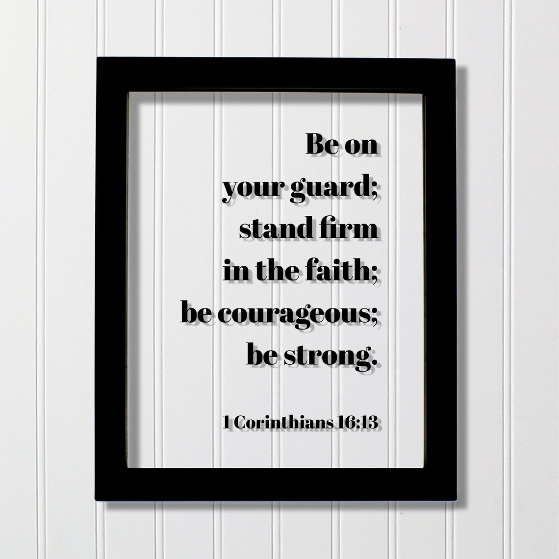 1 Corinthians 16:13 Scripture Quote, Christian Decor