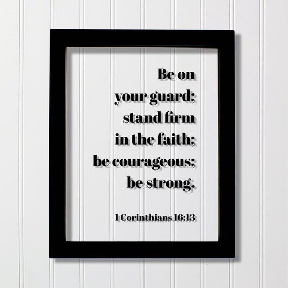 1 Corinthians 16:13 Scripture Quote, Christian Decor