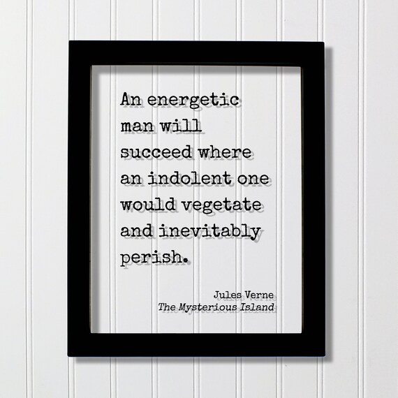 Jules Verne Energetic Man Success Motivational Quote Wall Art