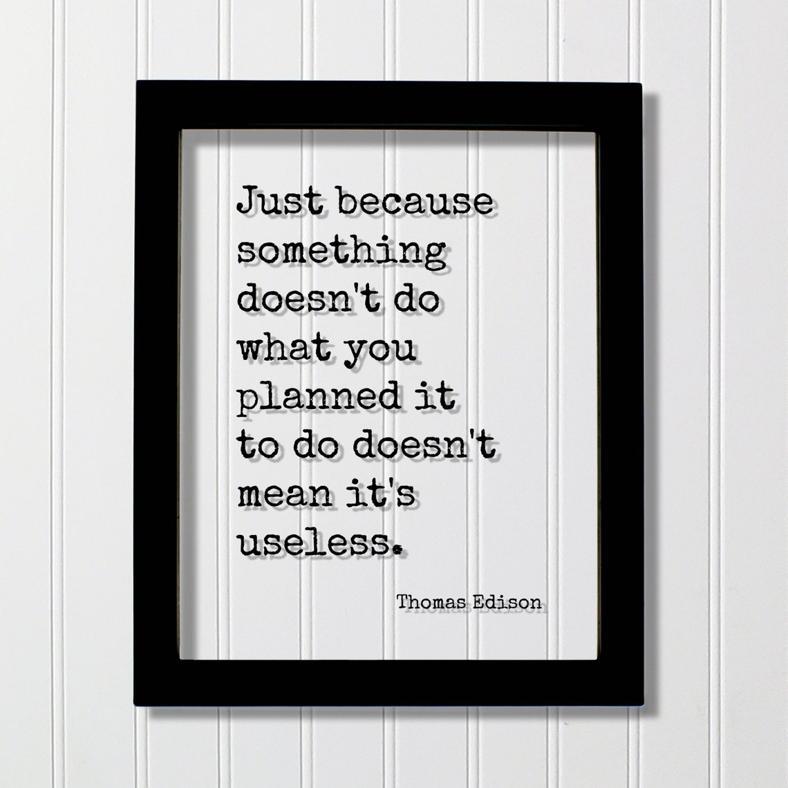 Thomas Edison Planned Does Not Mean Useless Motivational Poster