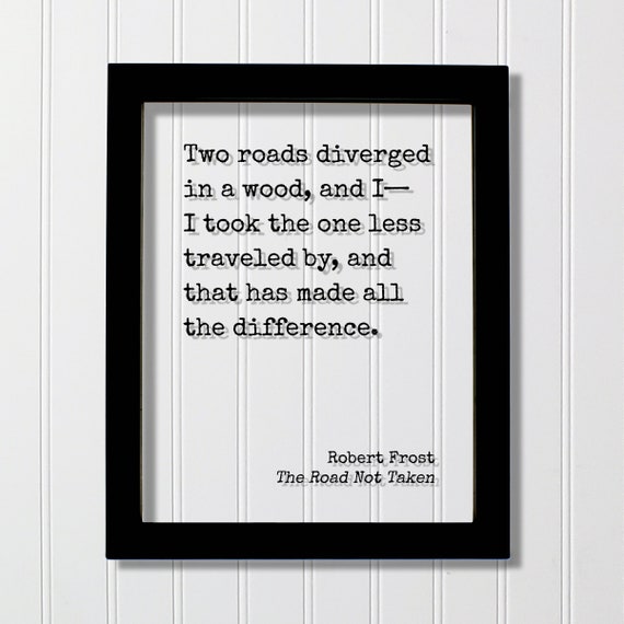 Robert Frost The Road Not Taken Quote Art Print
