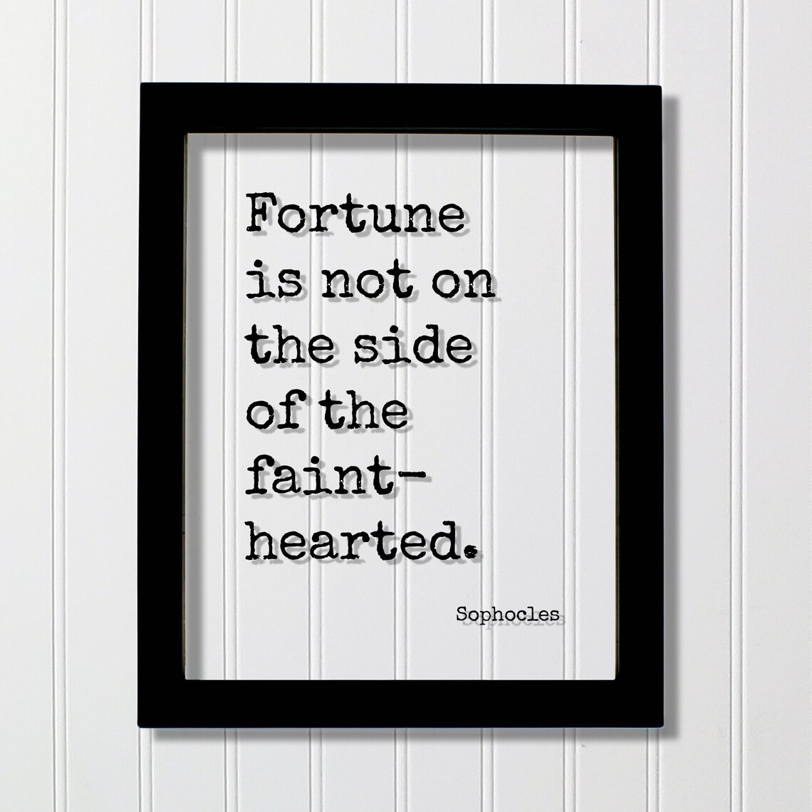Sophocles Fortune Favors the Bold Floating Quote Typography Poster