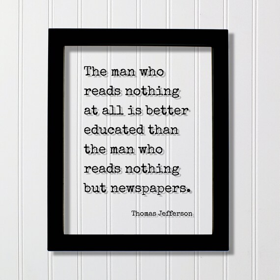 Thomas Jefferson The Man Who Reads Nothing Typewriter Quote Poster