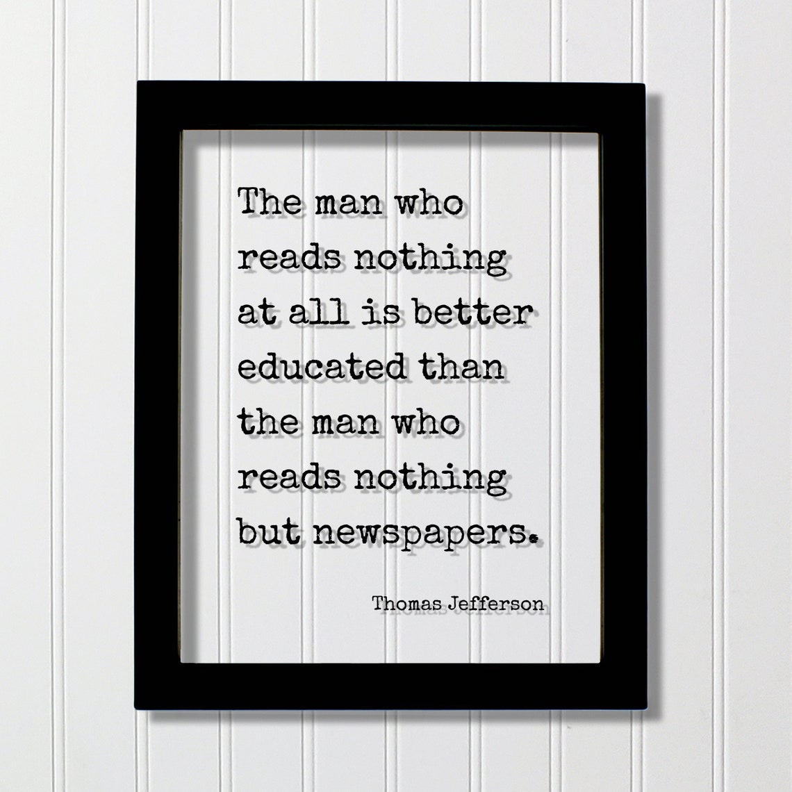 Thomas Jefferson The Man Who Reads Nothing Typewriter Quote Poster