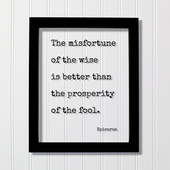 Epicurus Misfortune of the Wise Quote Typewriter Typography Poster