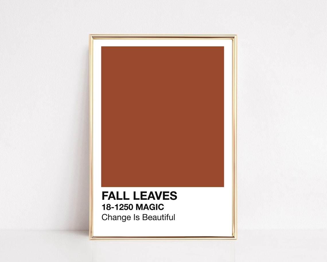 Fall Leaves Autumn Color Swatch Change Is Beautiful Quote Print