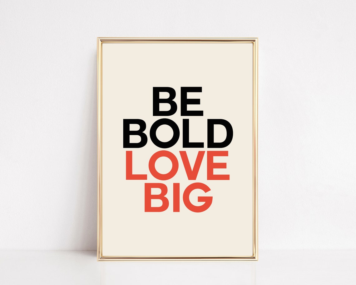 Be Bold Love Big Minimalist Black and Red Typography Wall Art