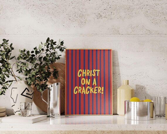 Christ On A Cracker Funny Retro Maximalist Red Striped Kitchen Poster