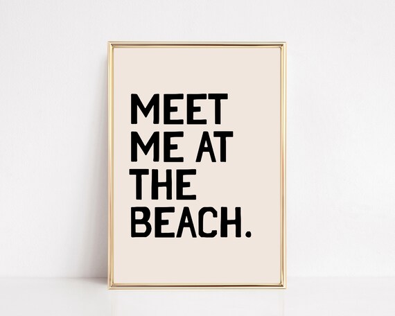 Meet Me at the Beach Oversized Bold Black Typography Coastal Poster