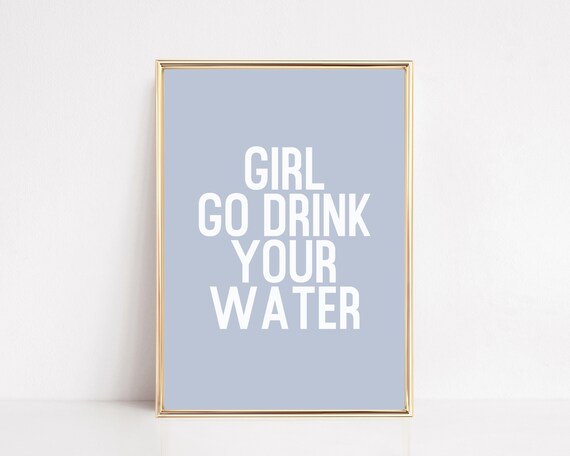 Funny Kitchen Decor Drink Your Water Print Home Office Decor Home Gym Wall Art Minimalist Wall Art