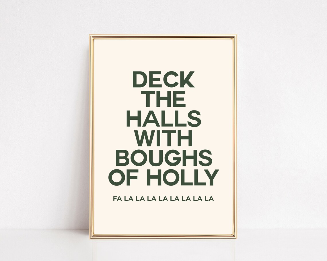 Deck the Halls with Boughs of Holly Green Typography Print for Christmas Decor
