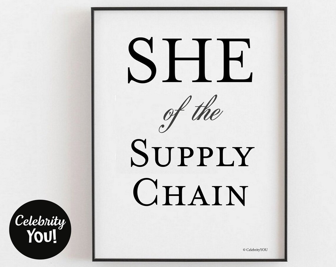 She of the Supply Chain Serif Office Decor Gift for Her Wall Art