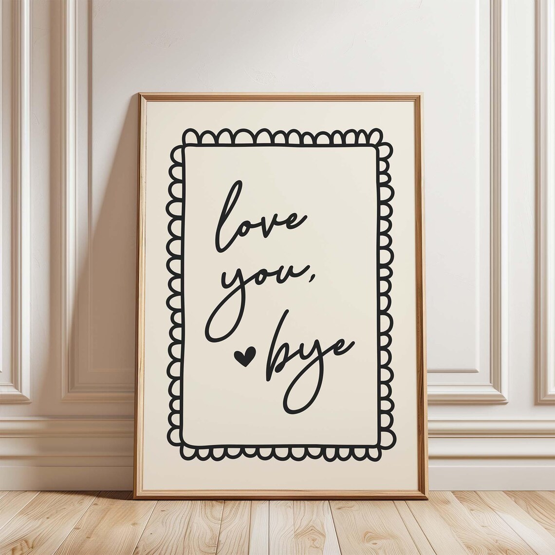Love You Bye Entryway Typography Art Print