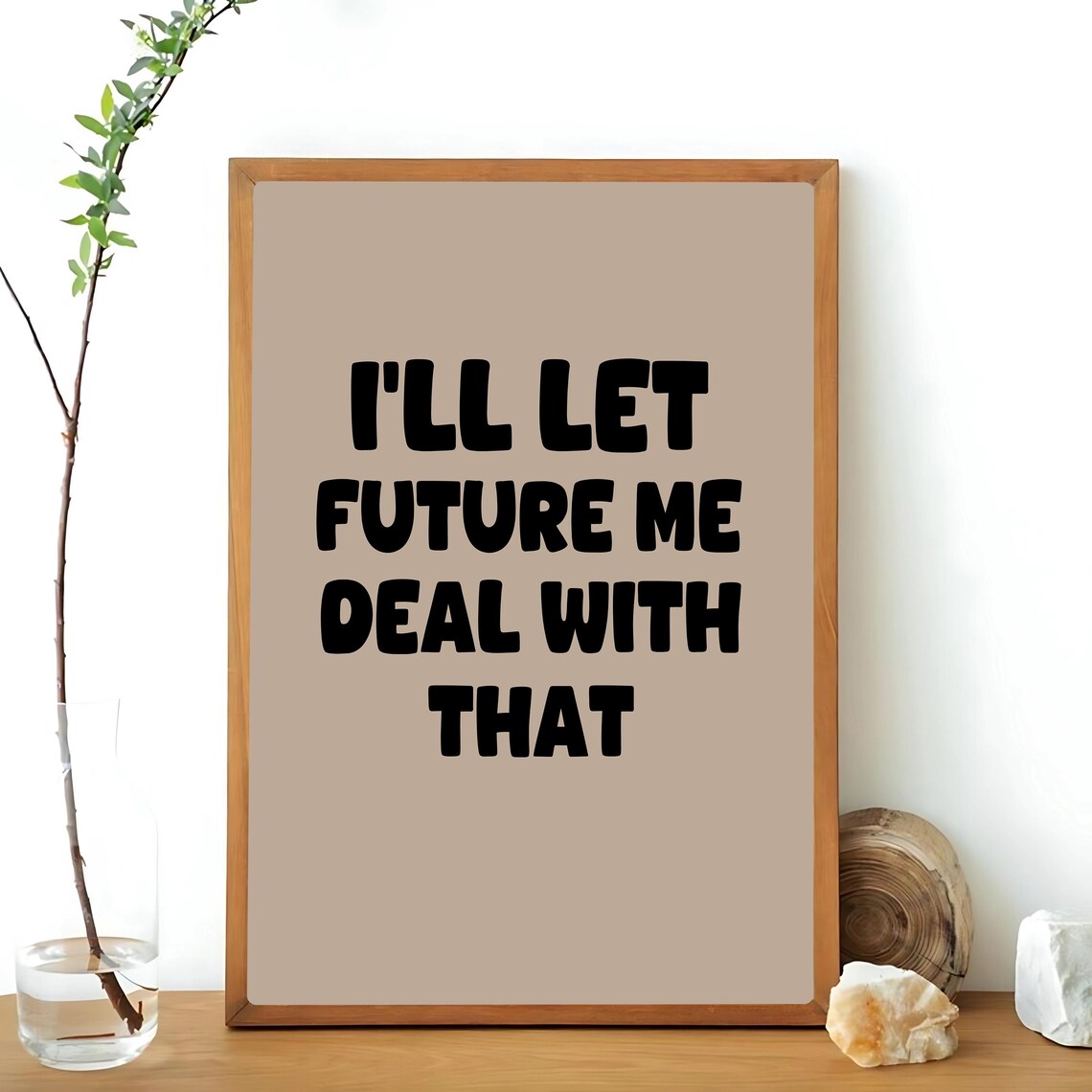 I’ll Let Me Deal With That, Funny Typography Art Print - Image 3
