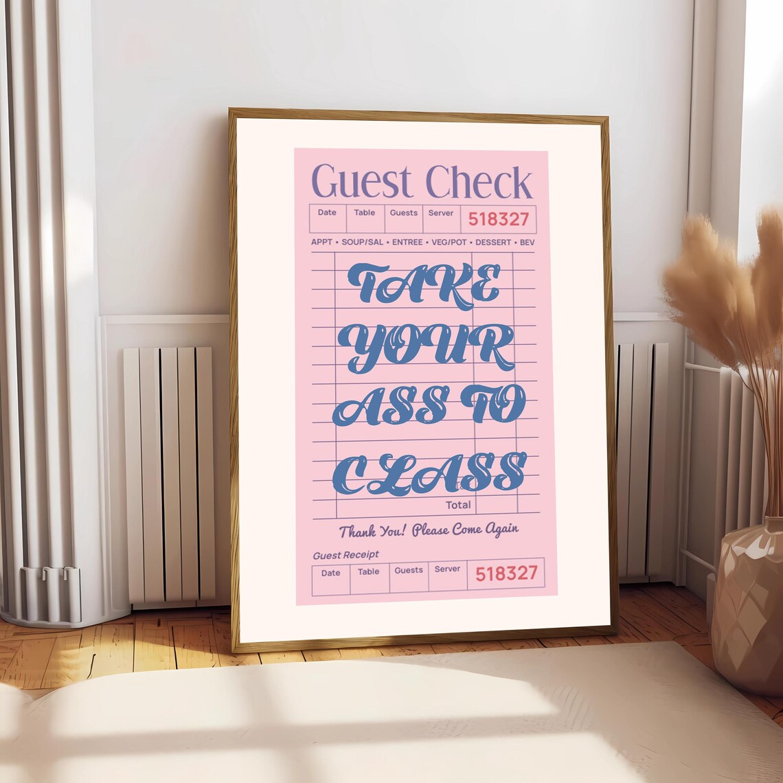 Take Your Ass To Class, Funny College Dorm Decor - Image 2