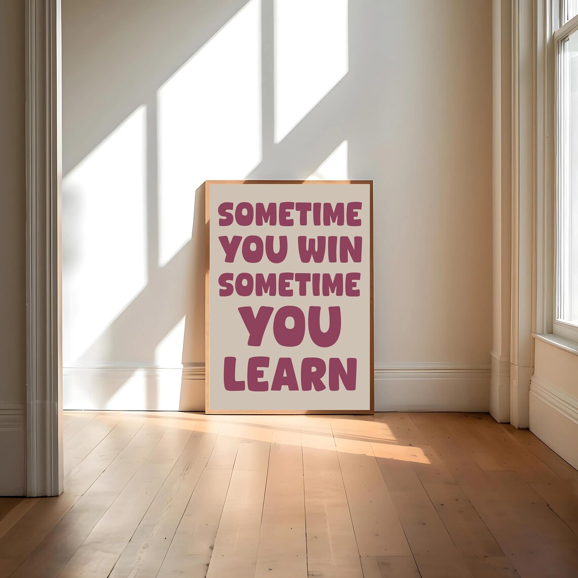 Sometimes You Win Sometimes You Learn, Retro Typography - Image 4