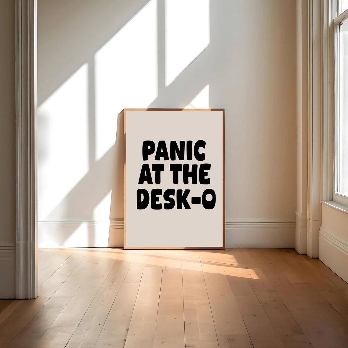 Panic At The Desk O Art Print, Funny Quote - Image 4