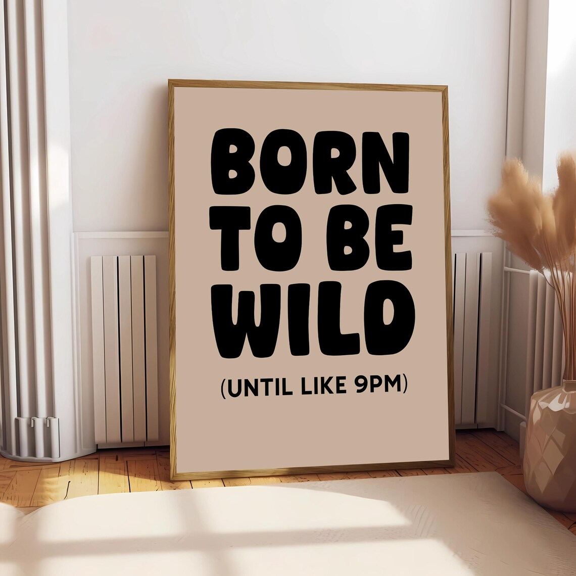 Born To Be Wild Until Like 9pm, Funny Boho Poster - Image 2