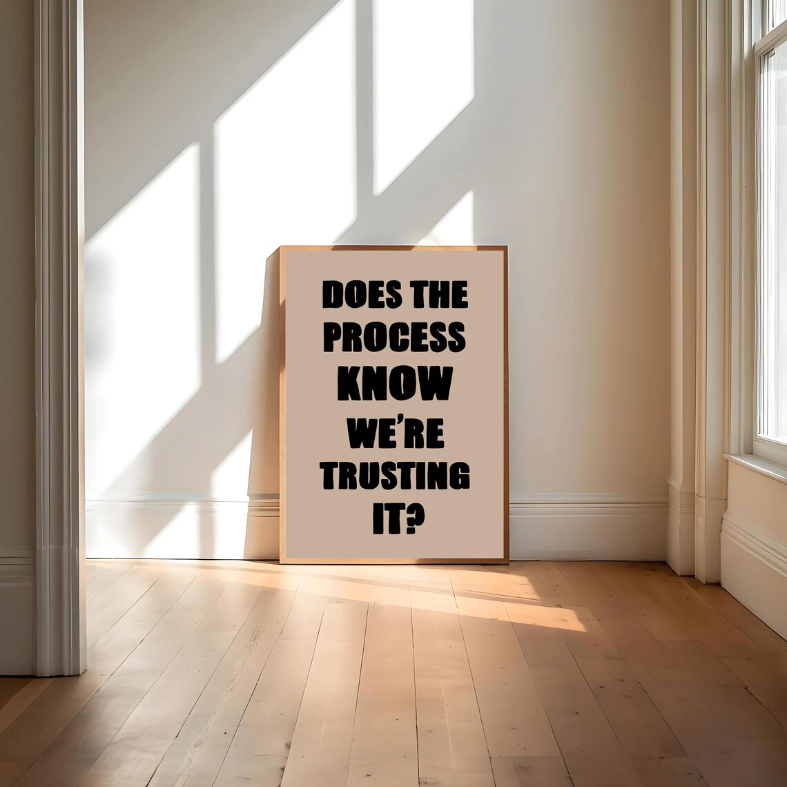 Does The Process Know We're Trusting It, Funny Quote - Image 4
